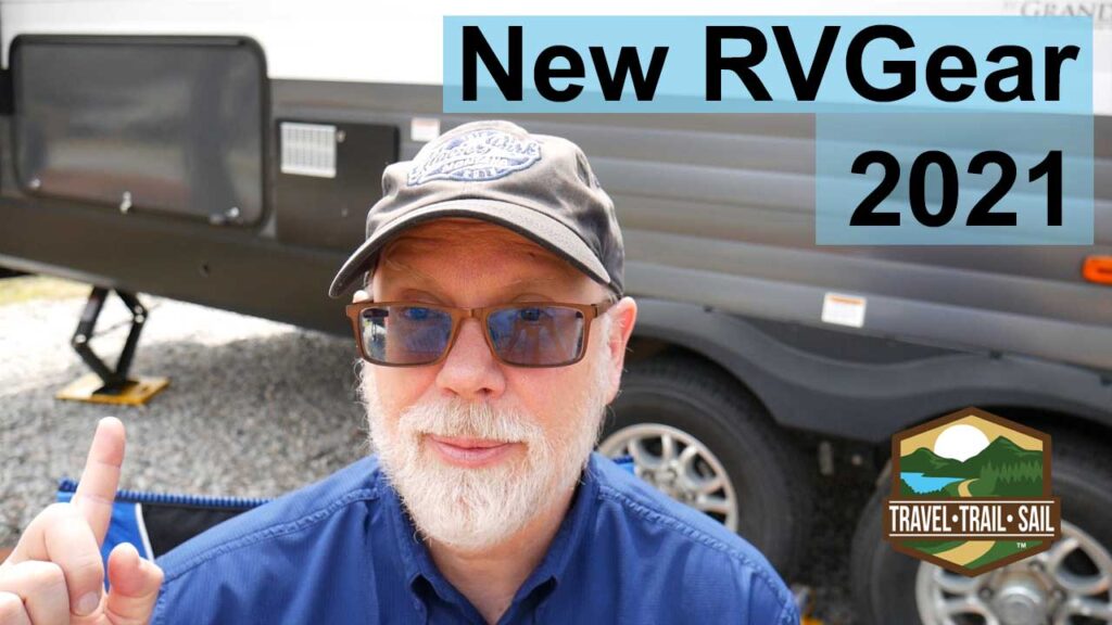 Link to video new RV gear 2021