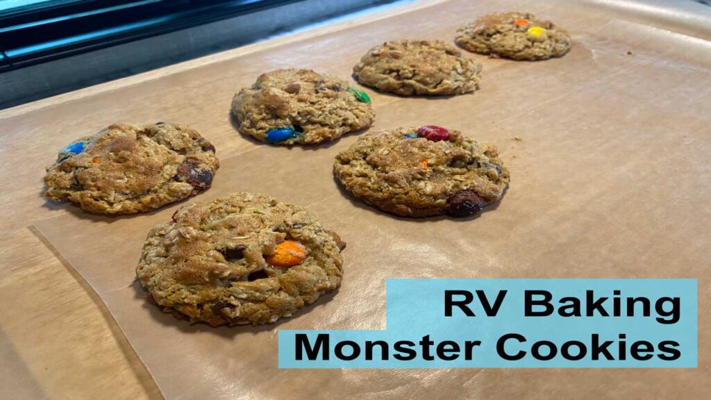 RV Baking Monster Cookies How to Bake in an RV Oven