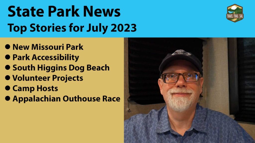 Erling shares the top state park news stories for July 2023 on YouTube